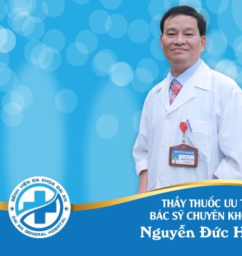 Thầy Thuốc Ưu Tú - BSCK II Nguyễn Đức Hạnh